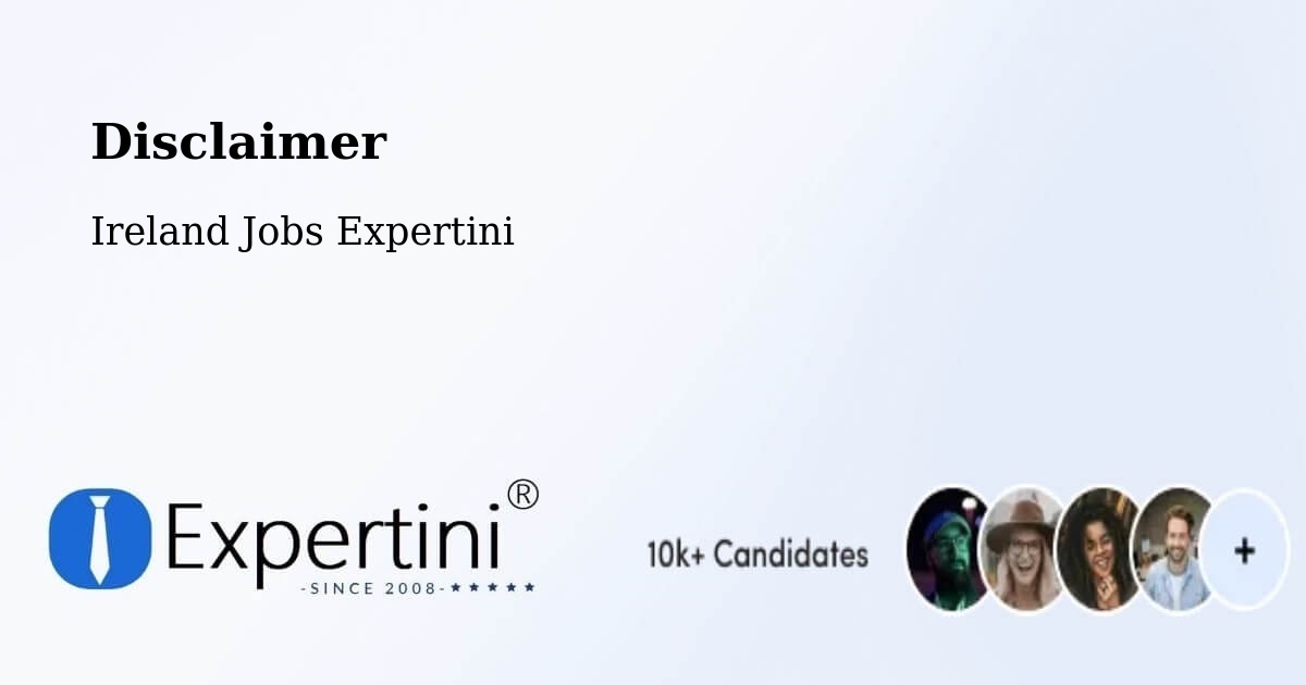 Disclaimer – Castlecomer - Ireland Jobs Expertini