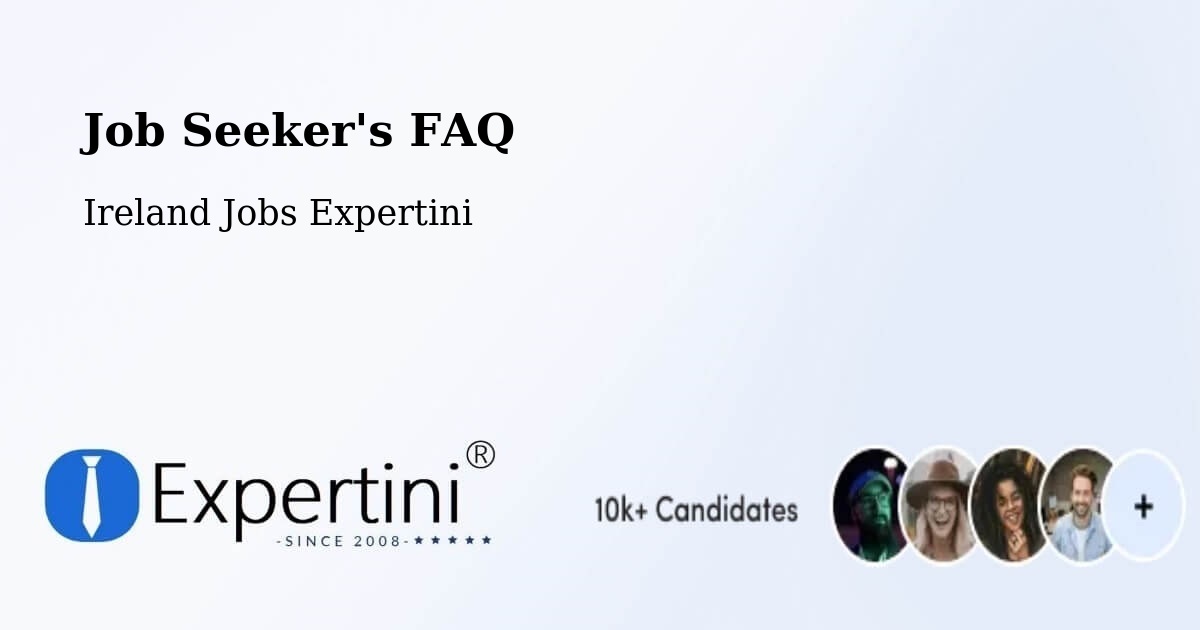 Job Seeker FAQ – Castlecomer - Ireland Jobs Expertini