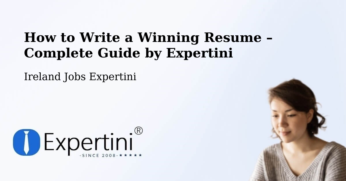 Resume Writing Guide for Job Seekers – Castlecomer - Castlecomer, Ireland Jobs Expertini