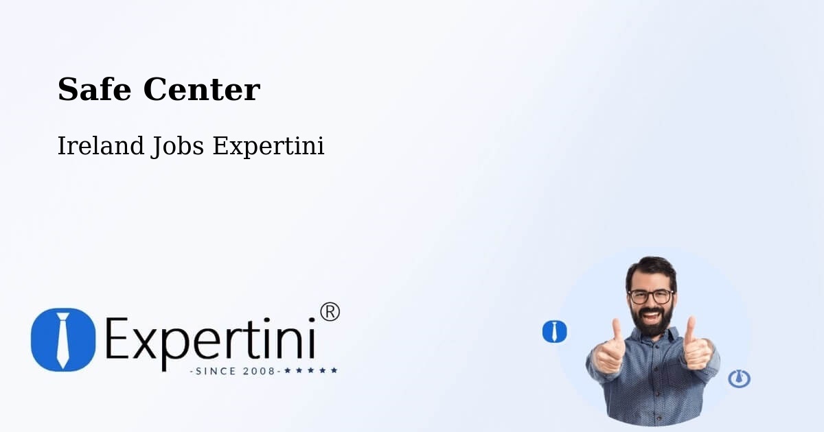 Safety Center – Castlecomer - Ireland Jobs Expertini